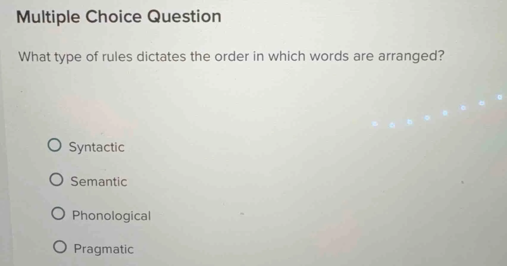 multiple choice question what type of rules dictates the order in which…