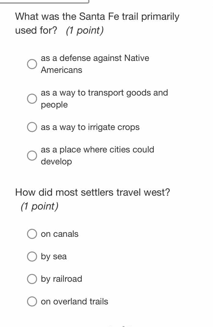what was the santa fe trail primarily used for? (1 point) as a defense …