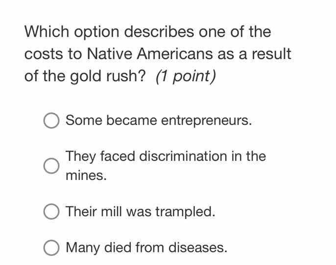which option describes one of the costs to native americans as a result…