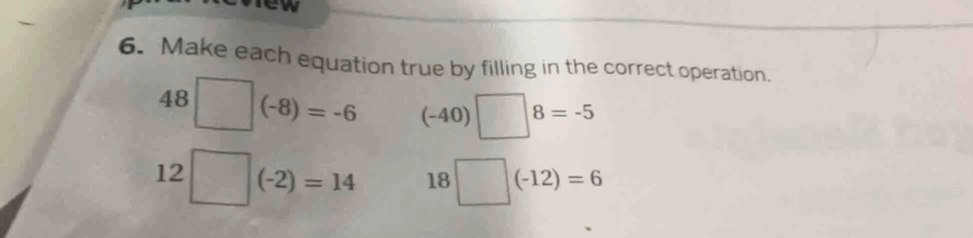6. make each equation true by filling in the correct operation. 48 \\sq…