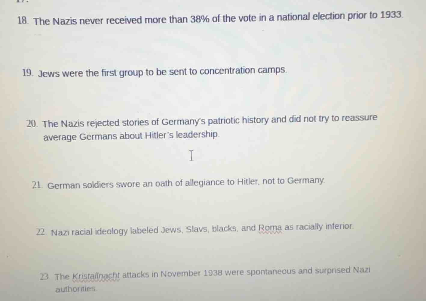 18. the nazis never received more than 38% of the vote in a national el…