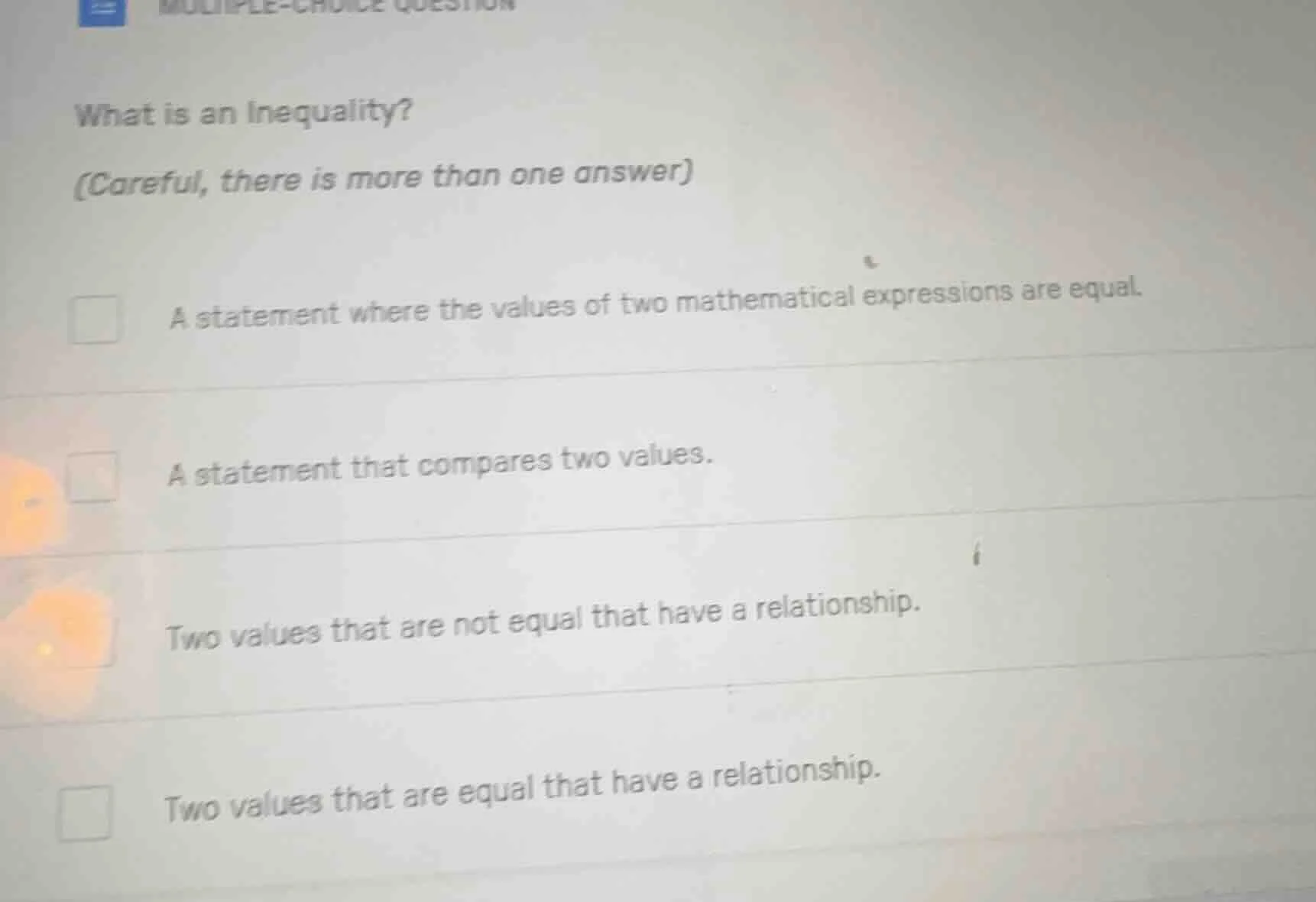 what is an inequality? (careful, there is more than one answer) a state…