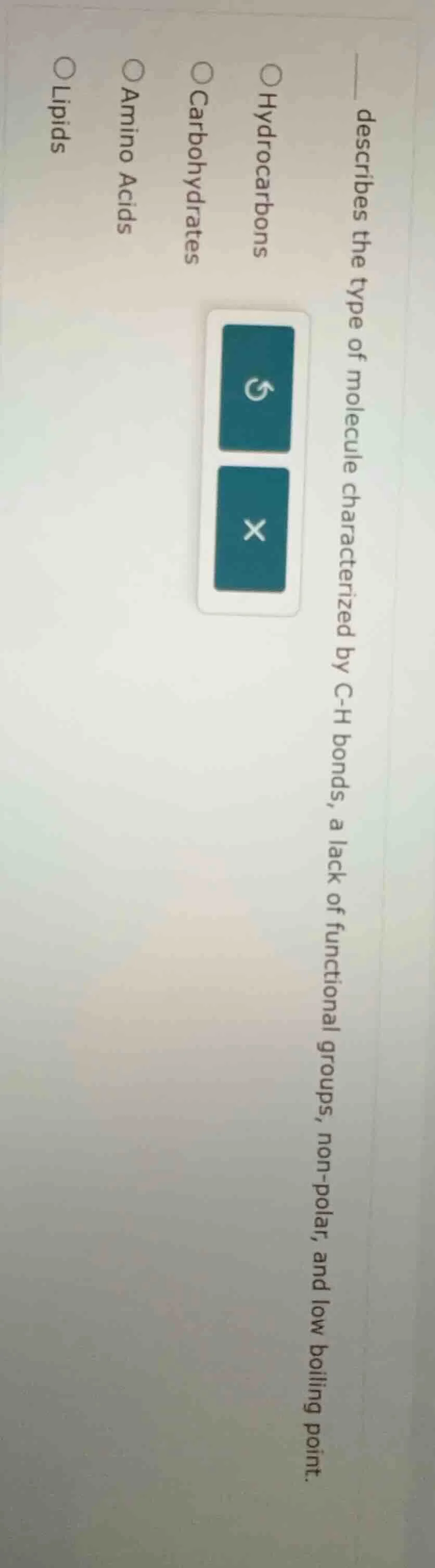 ____ describes the type of molecule characterized by c-h bonds, a lack …