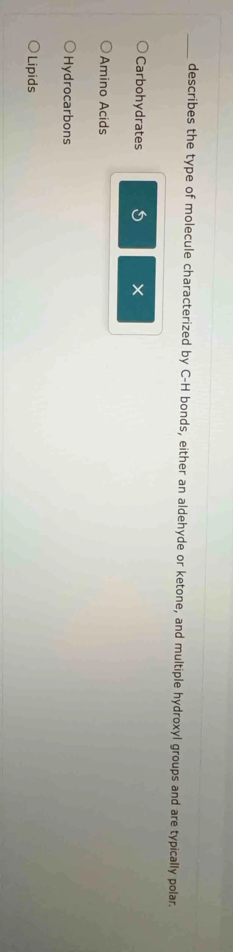 ____ describes the type of molecule characterized by c-h bonds, either …