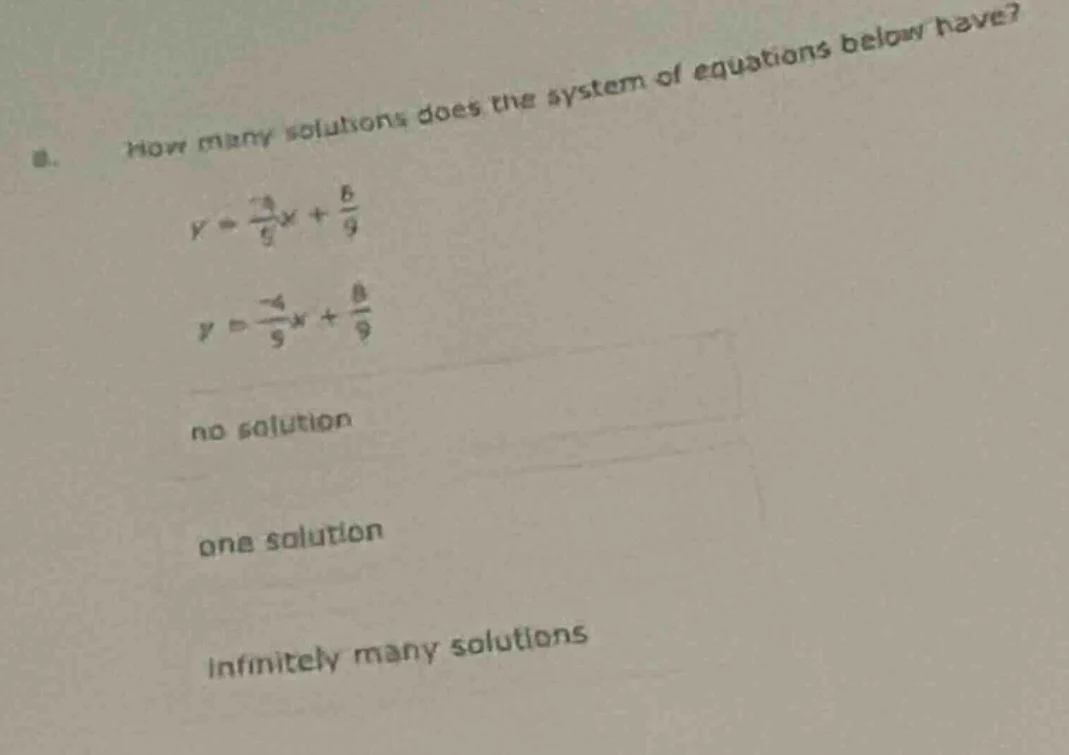 8. how many solutions does the system of equations below have? y = \\fr…