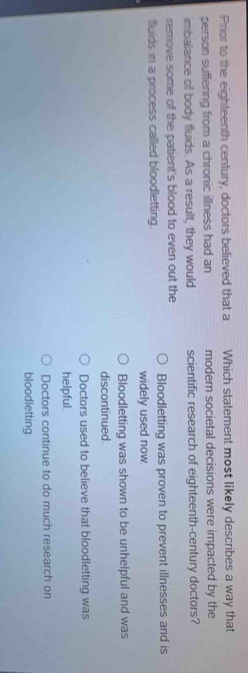 prior to the eighteenth century, doctors believed that a person sufferi…