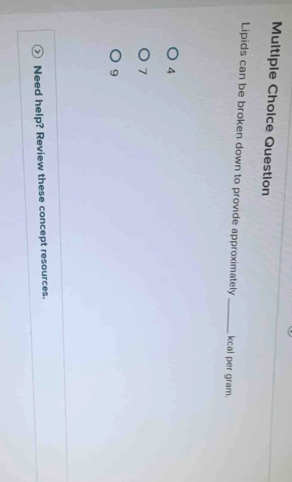 multiple choice question lipids can be broken down to provide approxima…