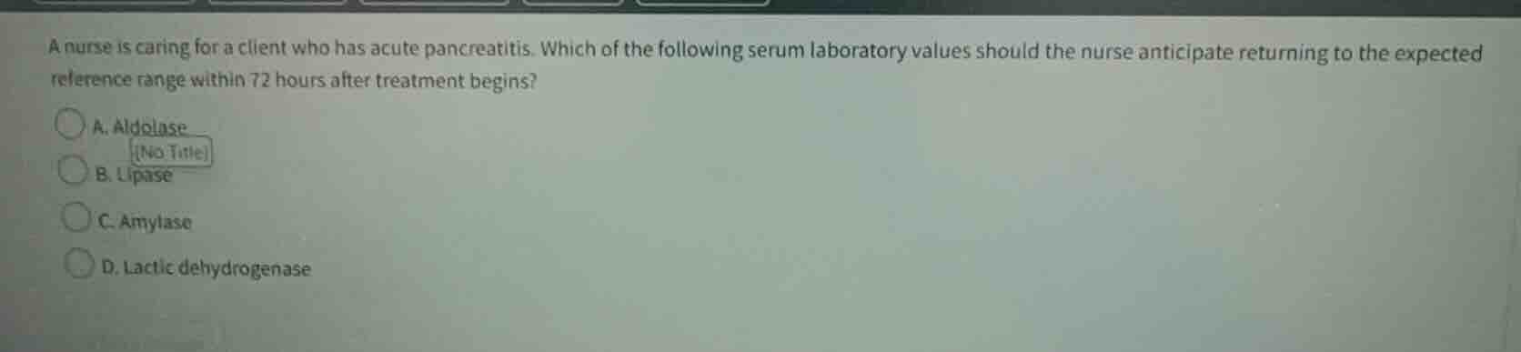 a nurse is caring for a client who has acute pancreatitis. which of the…