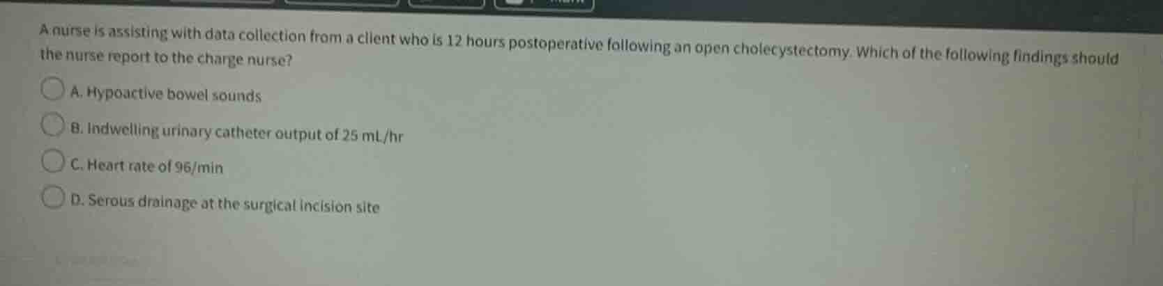 a nurse is assisting with data collection from a client who is 12 hours…