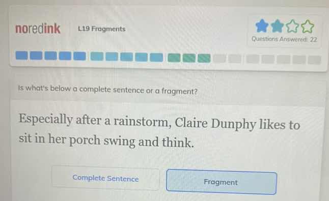 is whats below a complete sentence or a fragment? especially after a ra…