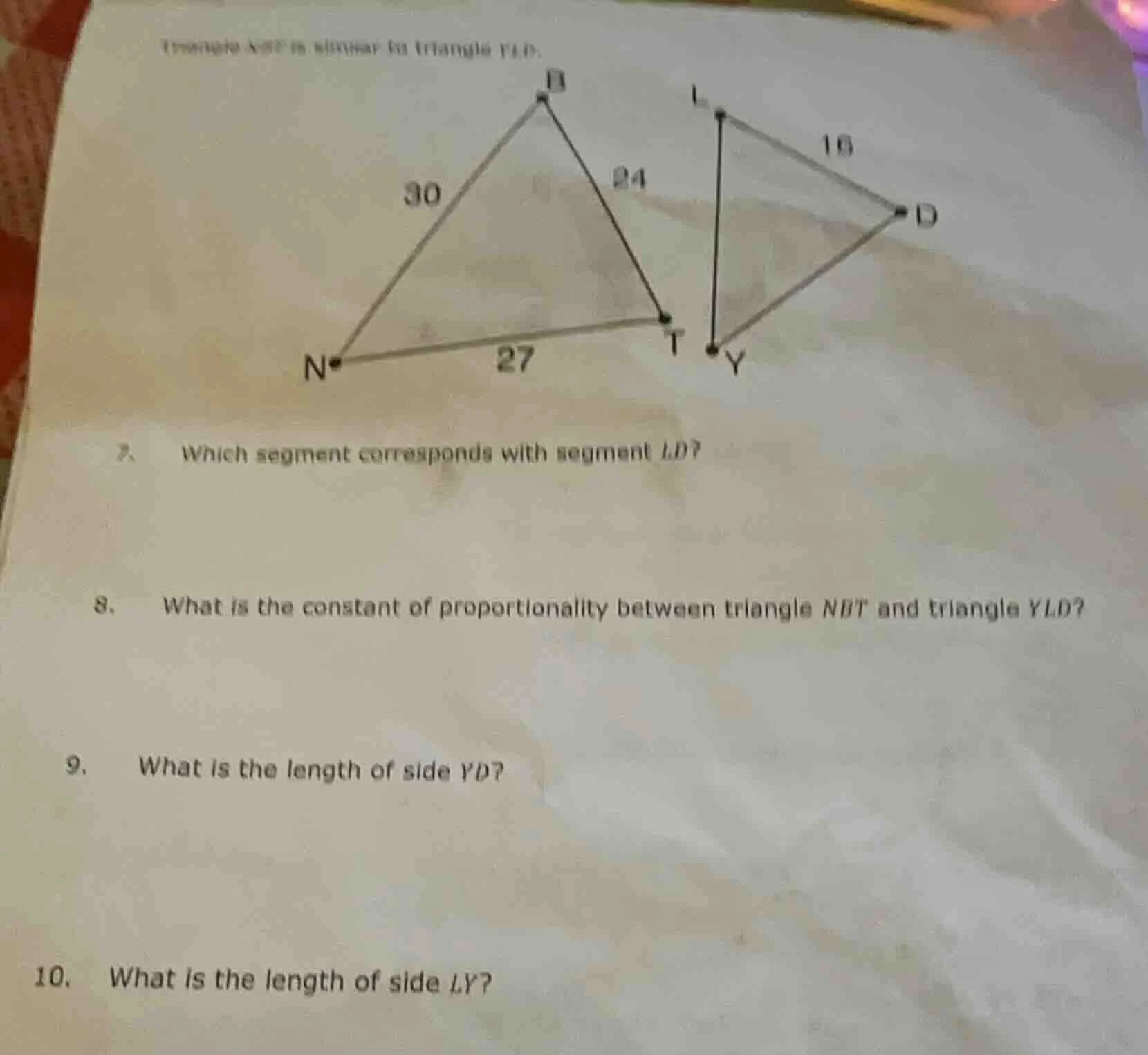 triangle nbt is similar to triangle yld. 7. which segment corresponds w…