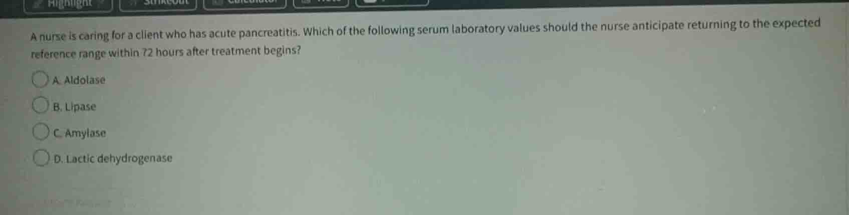 a nurse is caring for a client who has acute pancreatitis. which of the…