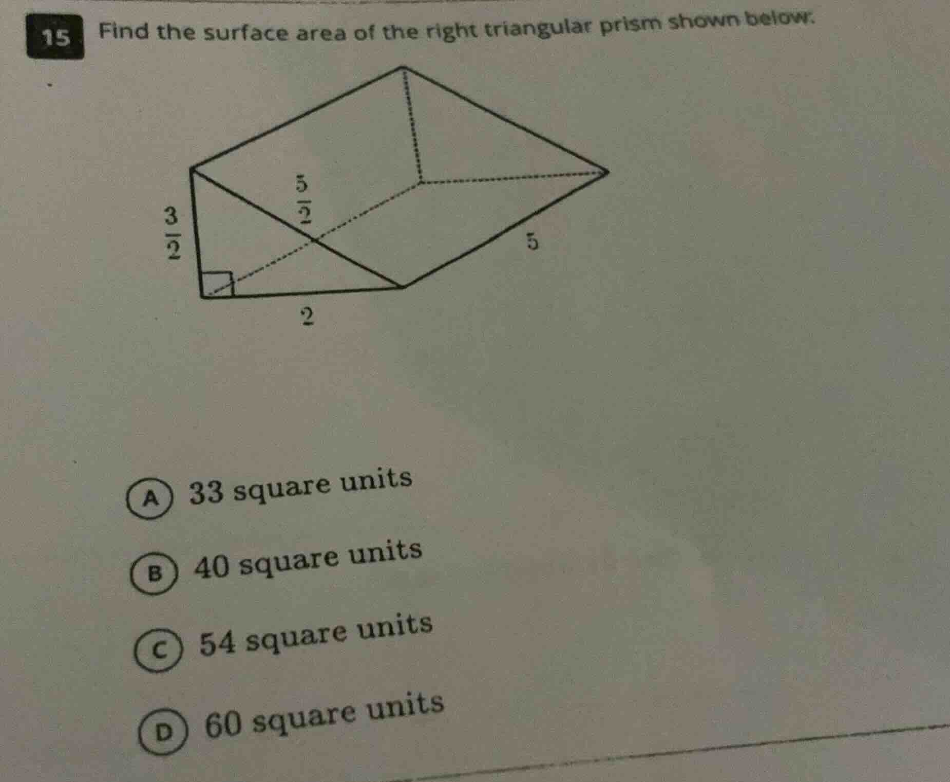 15 find the surface area of the right triangular prism shown below. a 3…
