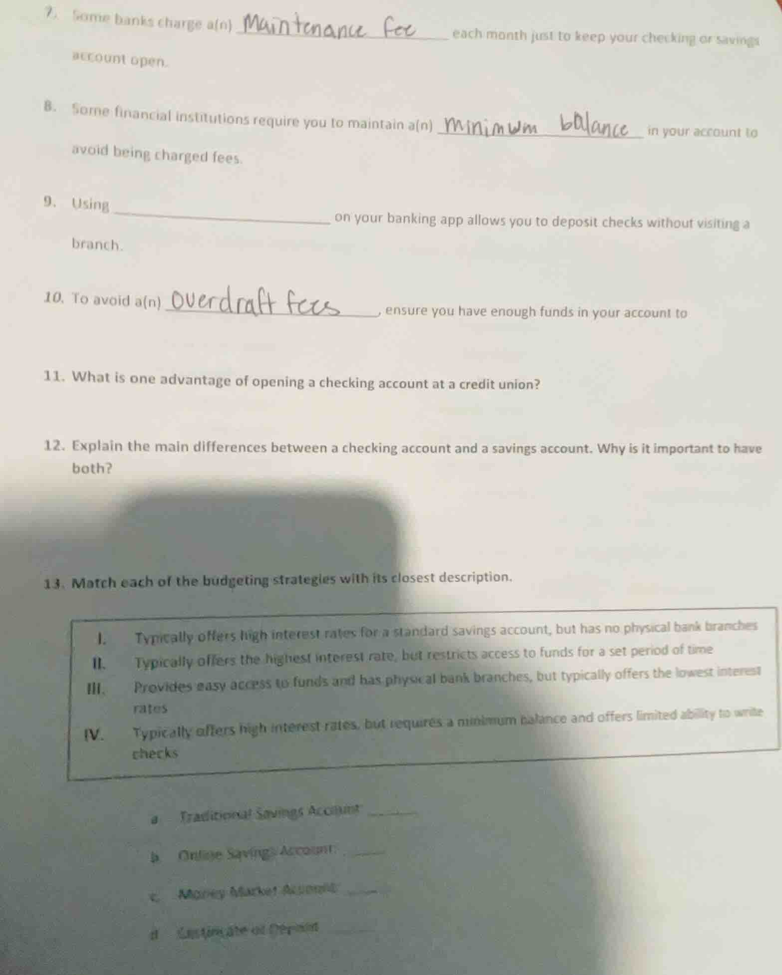 7. some banks charge a(n) maintenance fee each month just to keep your …