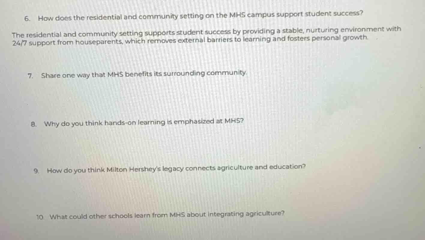 6. how does the residential and community setting on the mhs campus sup…