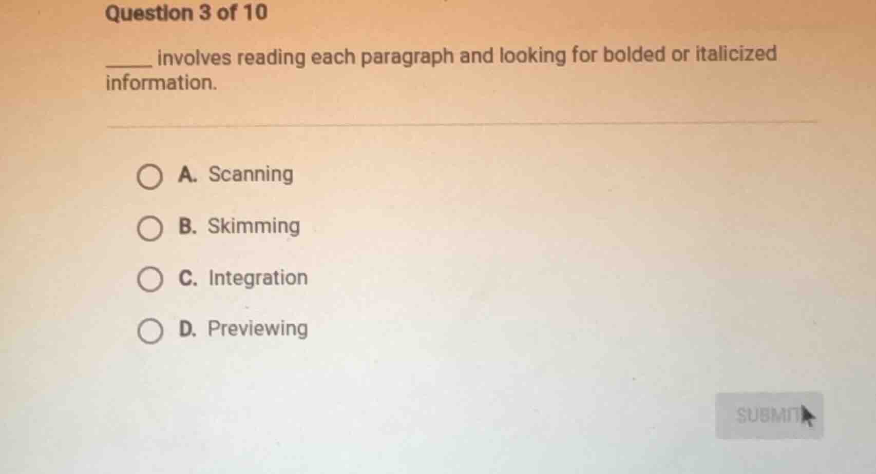 question 3 of 10 _____ involves reading each paragraph and looking for …