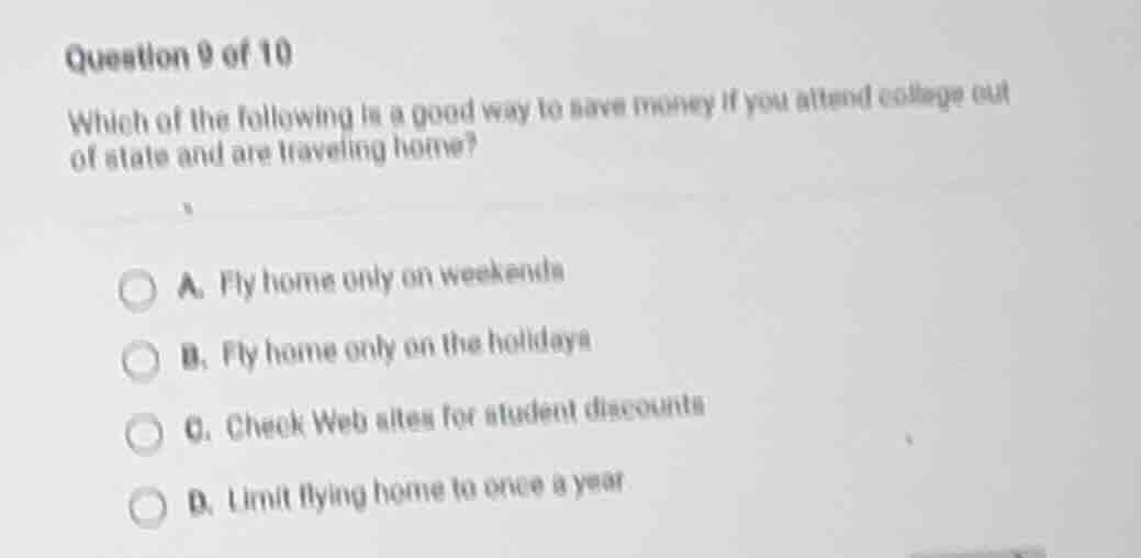 question 9 of 10 which of the following is a good way to save money if …