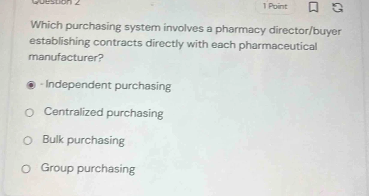question 2 1 point which purchasing system involves a pharmacy director…