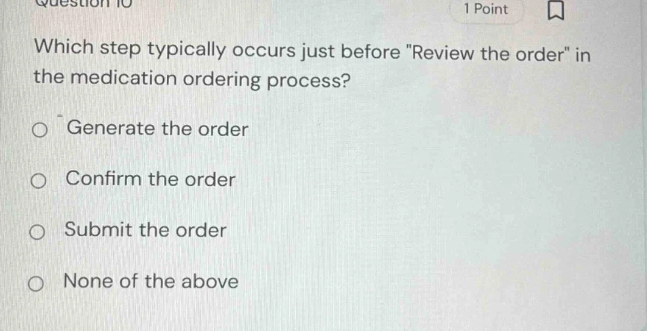 question 10 1 point which step typically occurs just before eview the o…