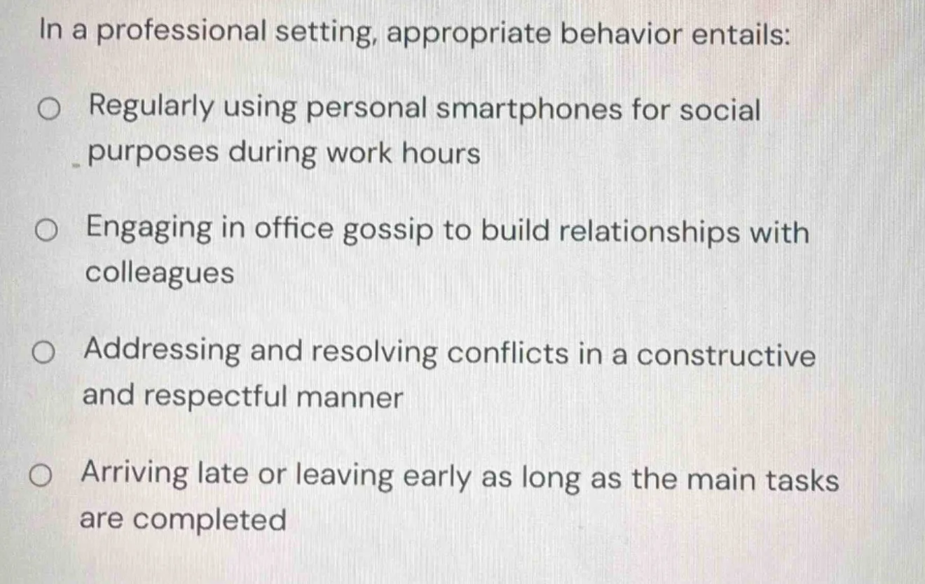 in a professional setting, appropriate behavior entails: regularly usin…
