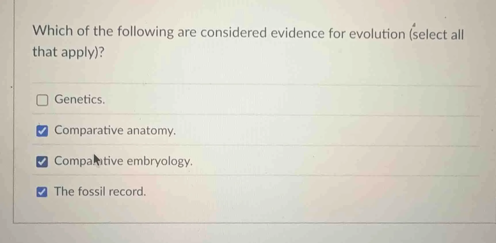 which of the following are considered evidence for evolution (select al…