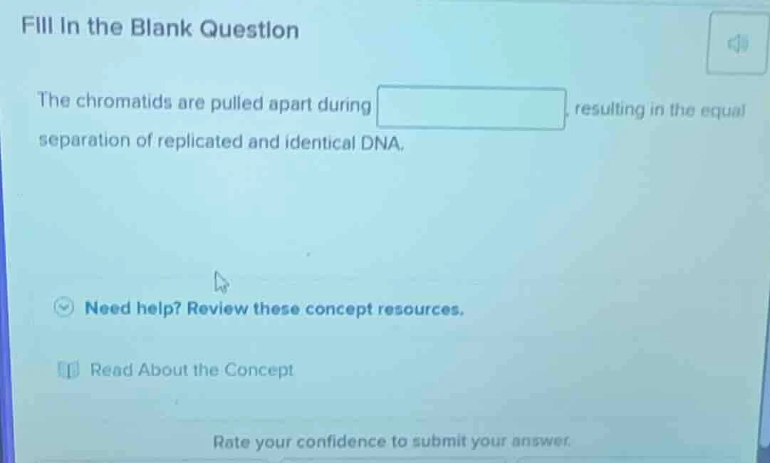 fill in the blank question the chromatids are pulled apart during, resu…