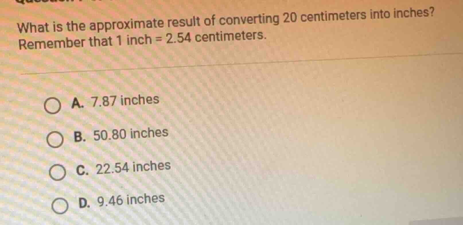 what is the approximate result of converting 20 centimeters into inches…