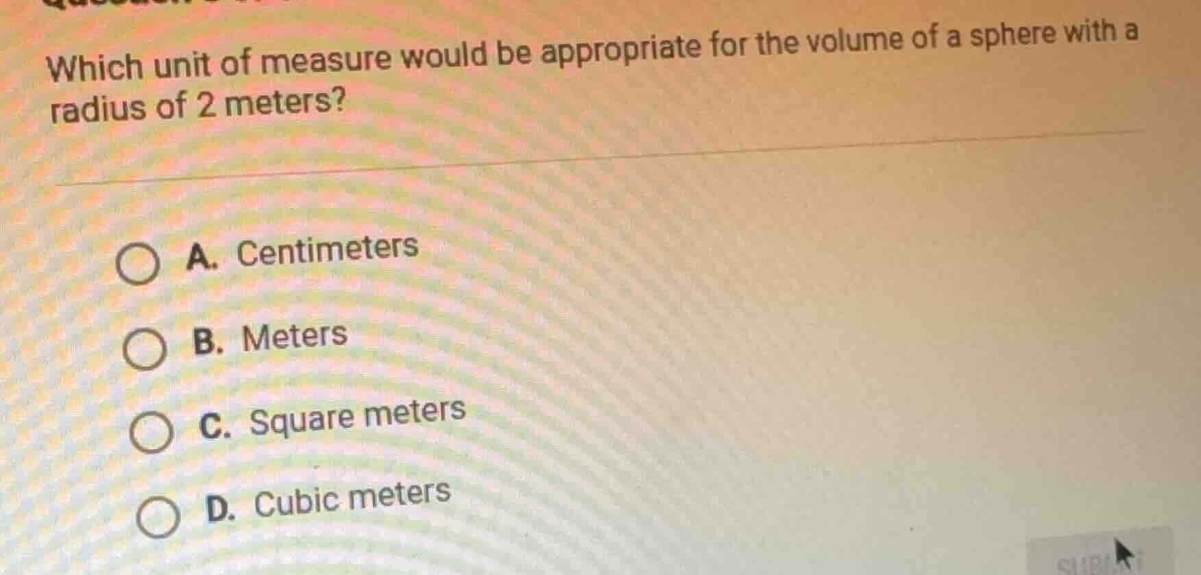 which unit of measure would be appropriate for the volume of a sphere w…