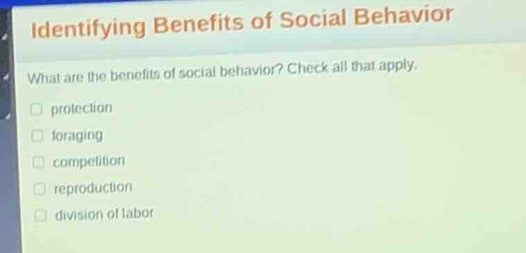 identifying benefits of social behavior what are the benefits of social…