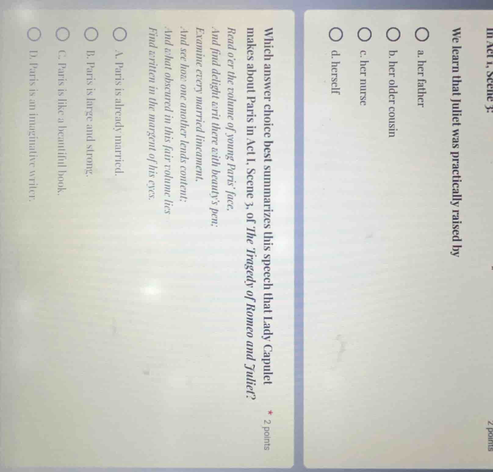 which answer choice best summarizes this speech that lady capulet makes…