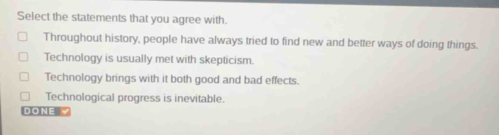 select the statements that you agree with. throughout history, people h…