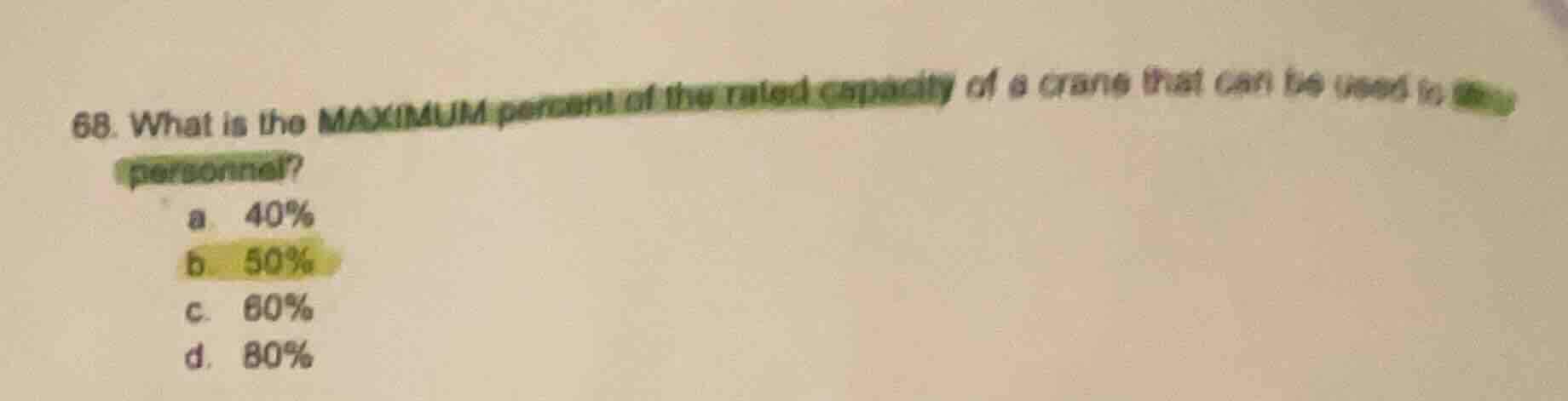 68. what is the maximum percent of the rated capacity of a crane that c…