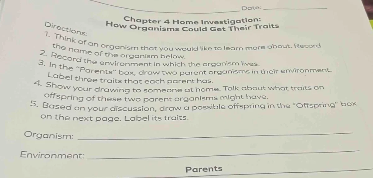 chapter 4 home investigation: how organisms could get their traits dire…