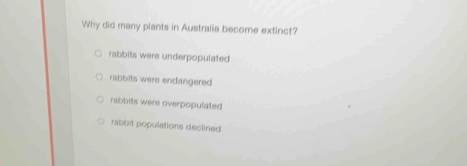 why did many plants in australia become extinct? rabbits were underpopu…