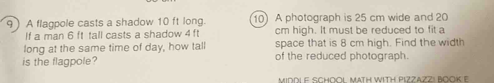 9 a flagpole casts a shadow 10 ft long. if a man 6 ft tall casts a shad…
