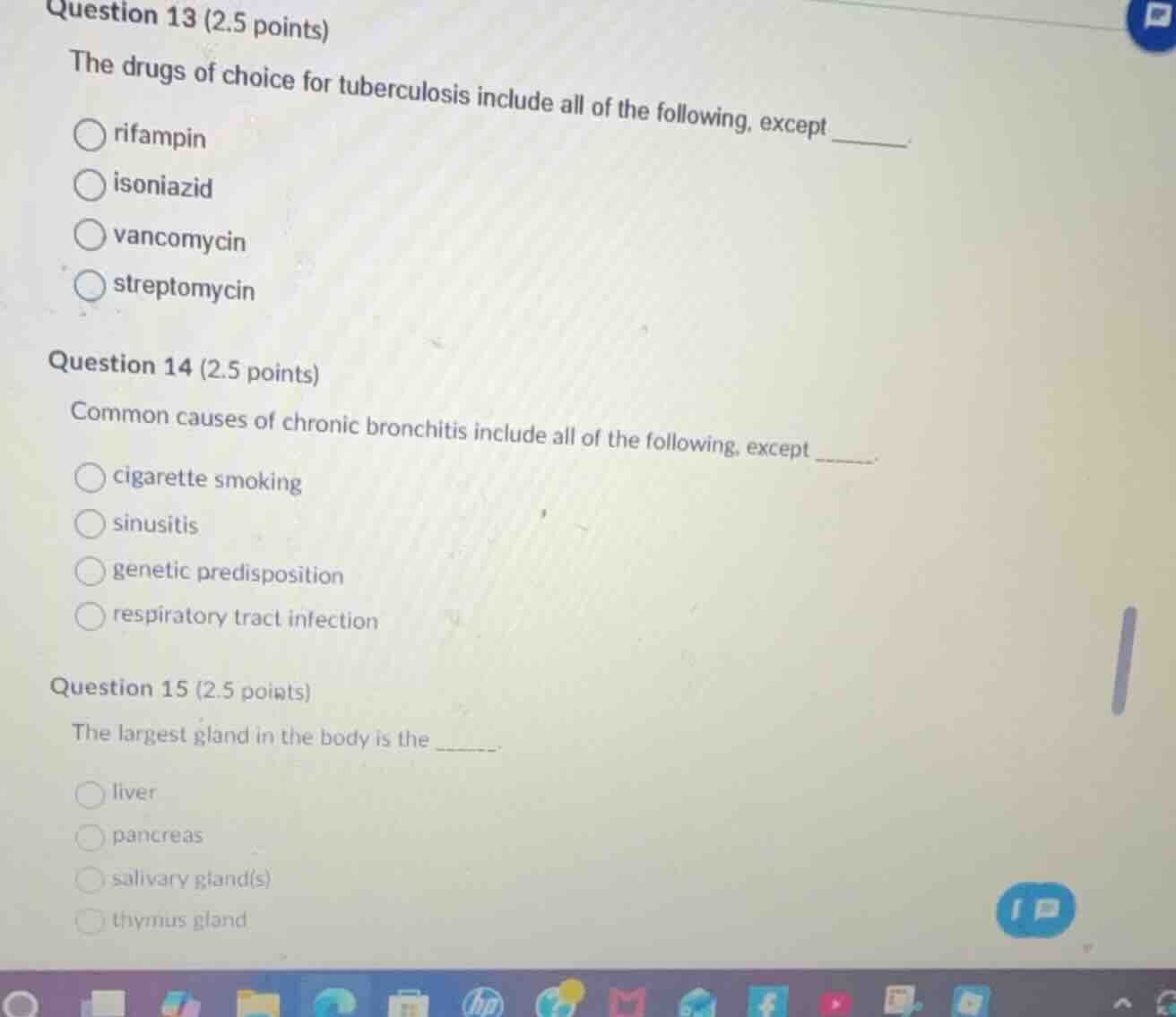 question 13 (2.5 points) the drugs of choice for tuberculosis include a…
