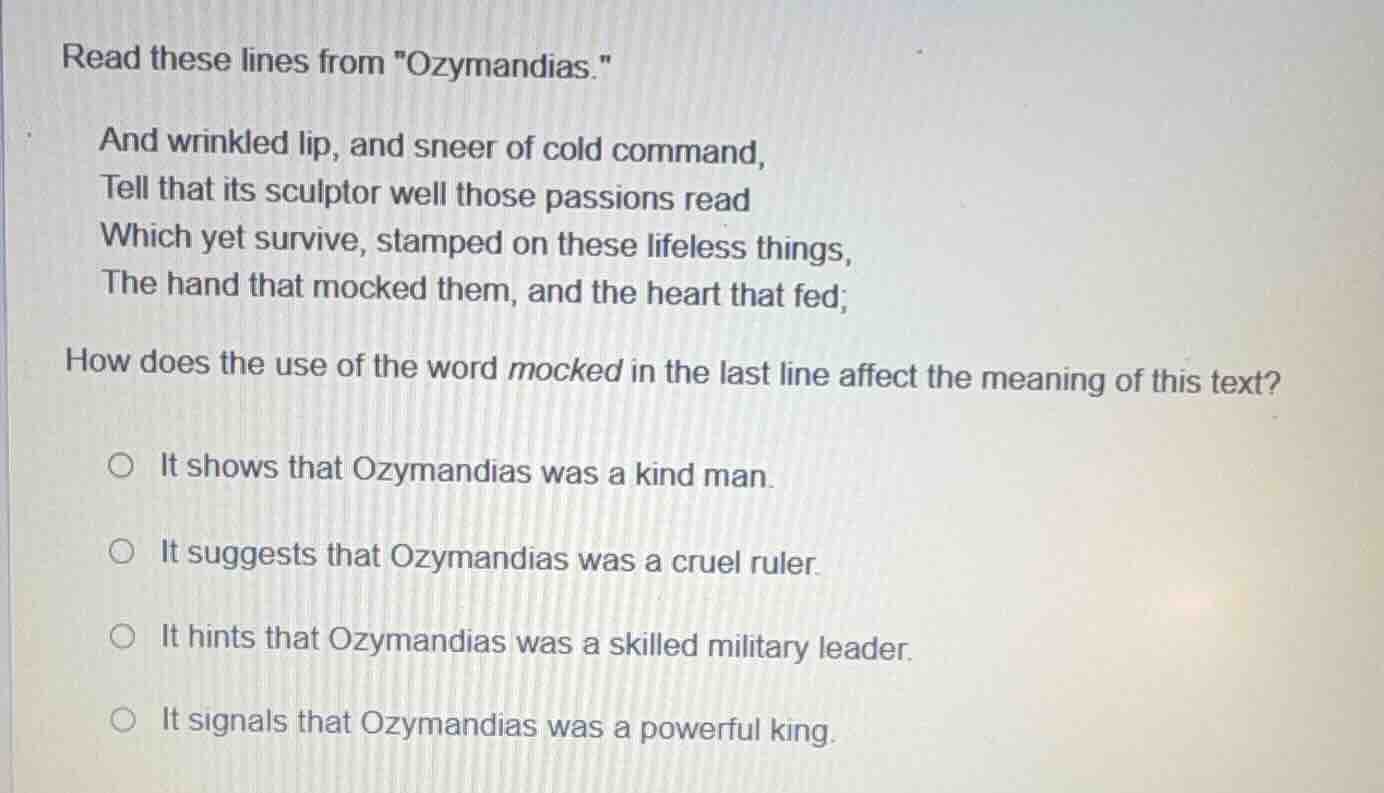 read these lines from \ozymandias.\ and wrinkled lip, and sneer of cold…