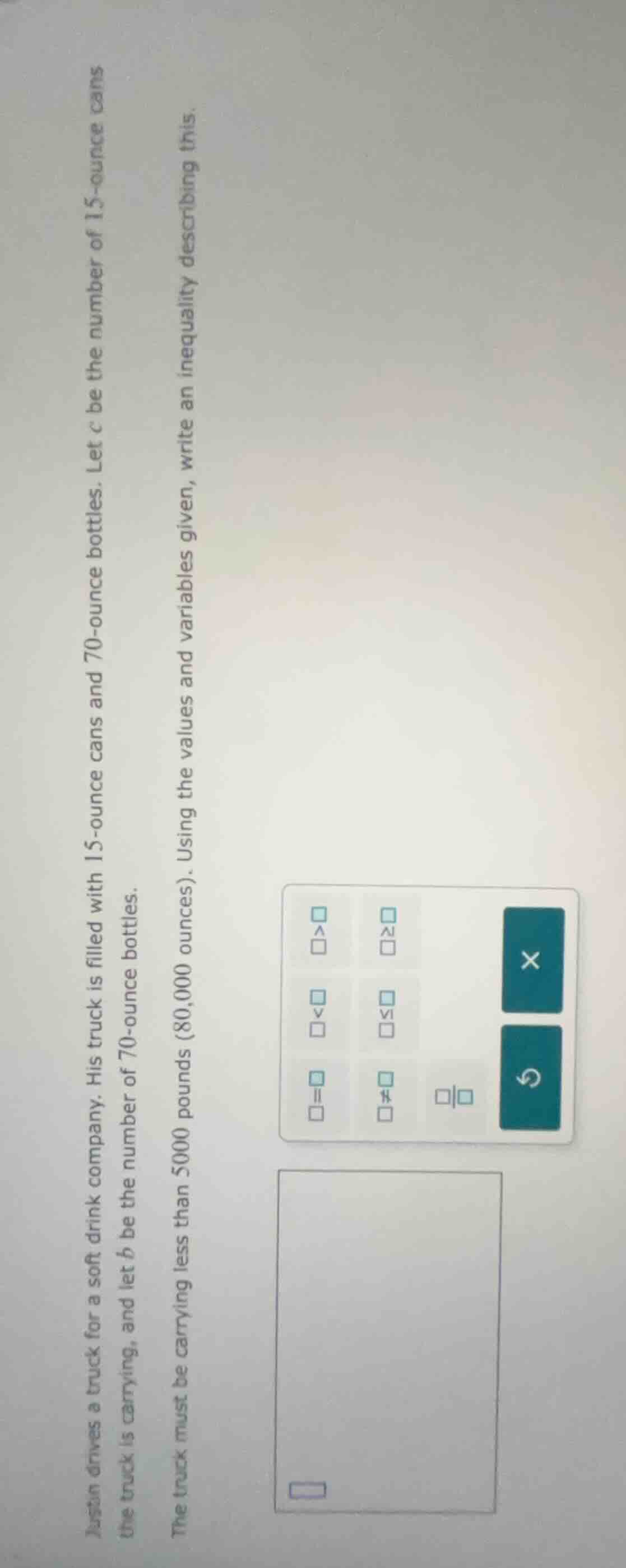 justin drives a truck for a soft drink company. his truck is filled wit…