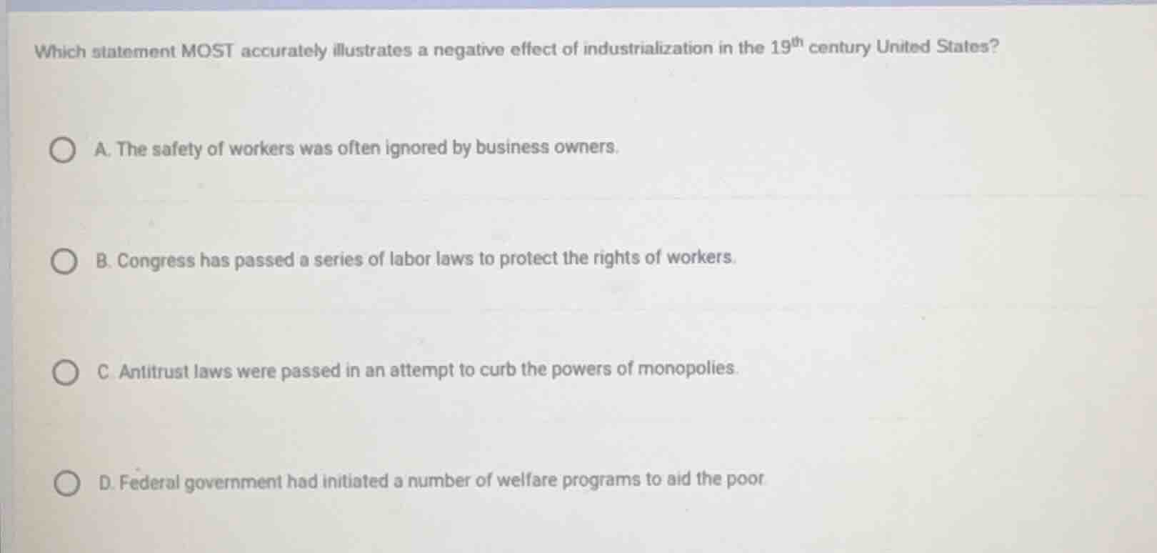 which statement most accurately illustrates a negative effect of indust…