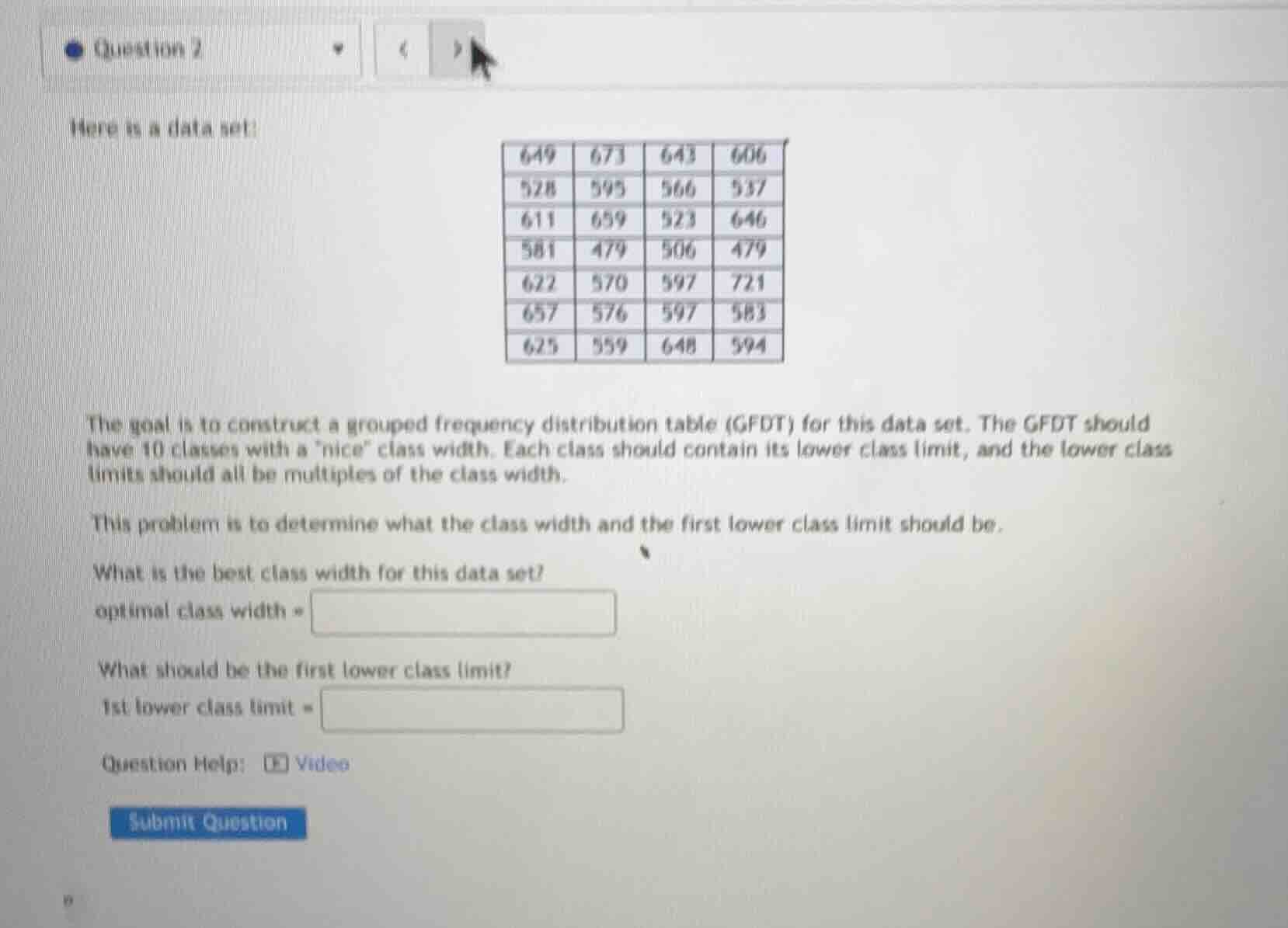 question 2 here is a data set: table of data values the goal is to cons…