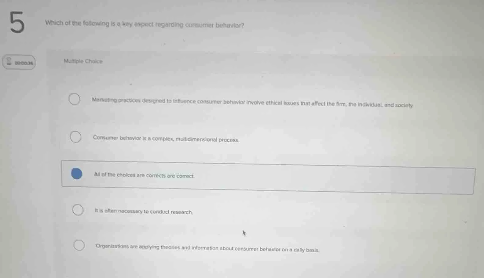 5 which of the following is a key aspect regarding consumer behavior? m…