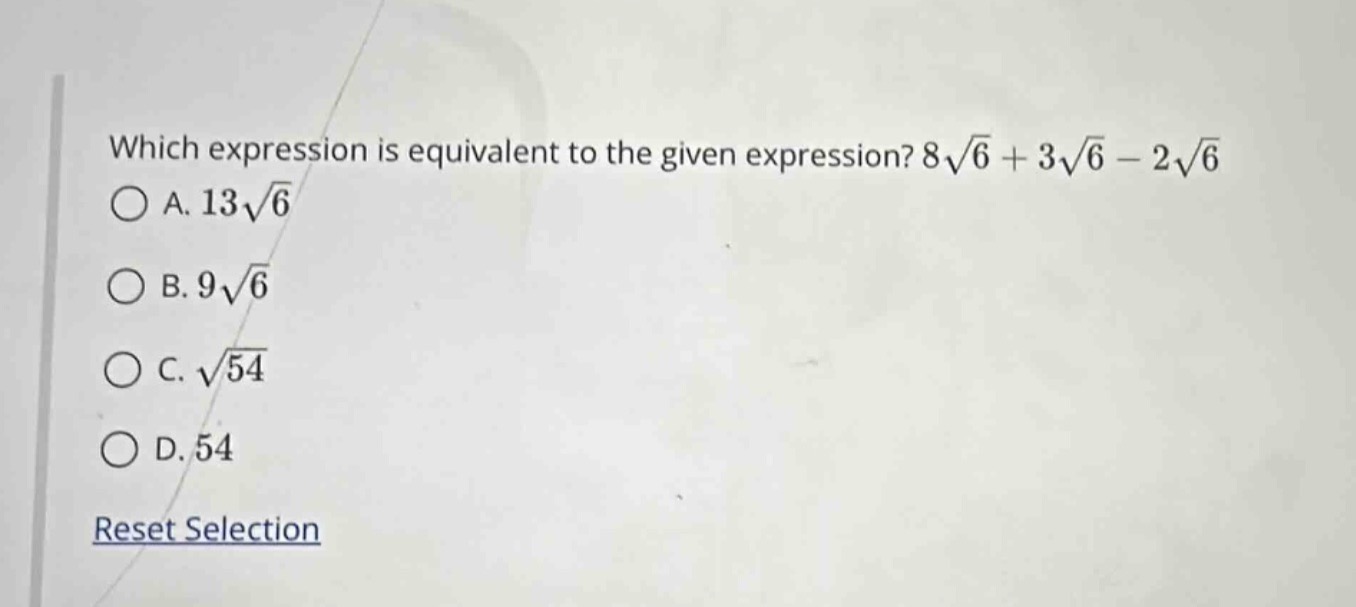 which expression is equivalent to the given expression? $8sqrt{6} + 3sq…