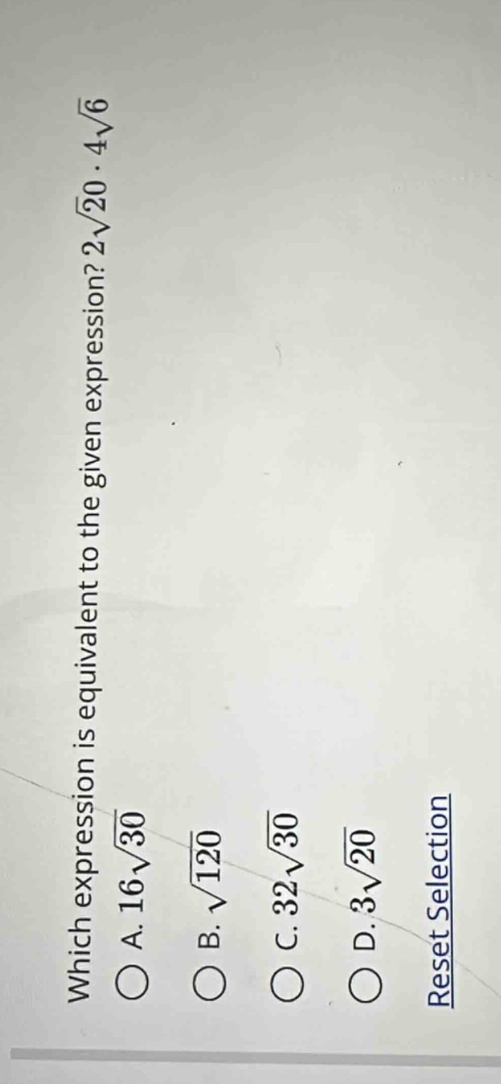 which expression is equivalent to the given expression? $2sqrt{20} cdot…