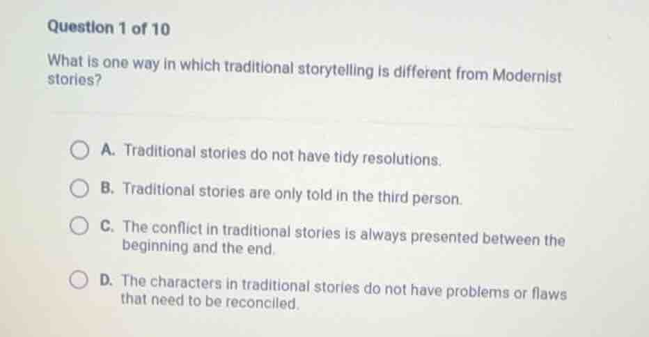question 1 of 10 what is one way in which traditional storytelling is d…