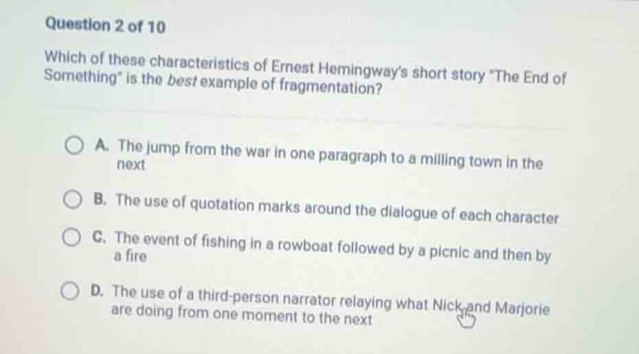 question 2 of 10 which of these characteristics of ernest hemingways sh…
