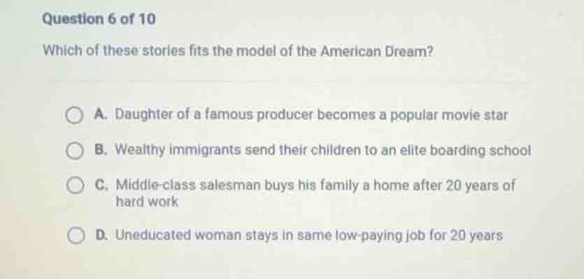 question 6 of 10 which of these stories fits the model of the american …