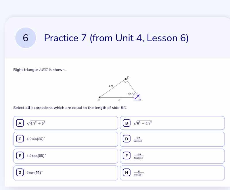 6 practice 7 (from unit 4, lesson 6) right triangle ( abc ) is shown. s…