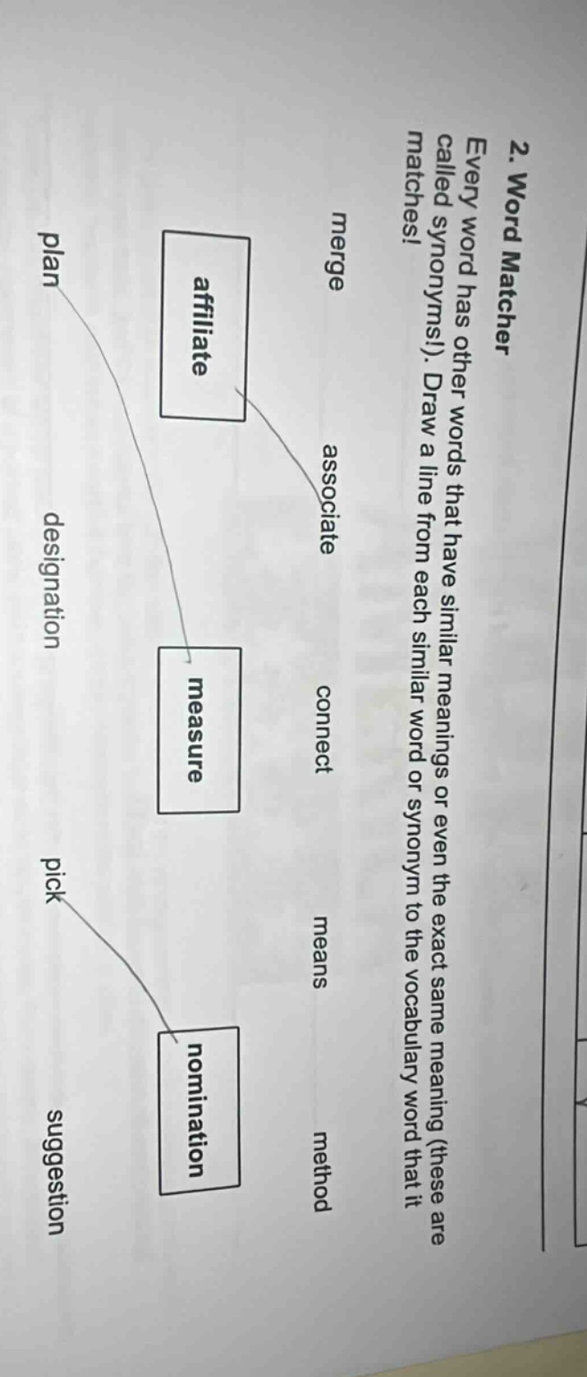2. word matcher every word has other words that have similar meanings o…