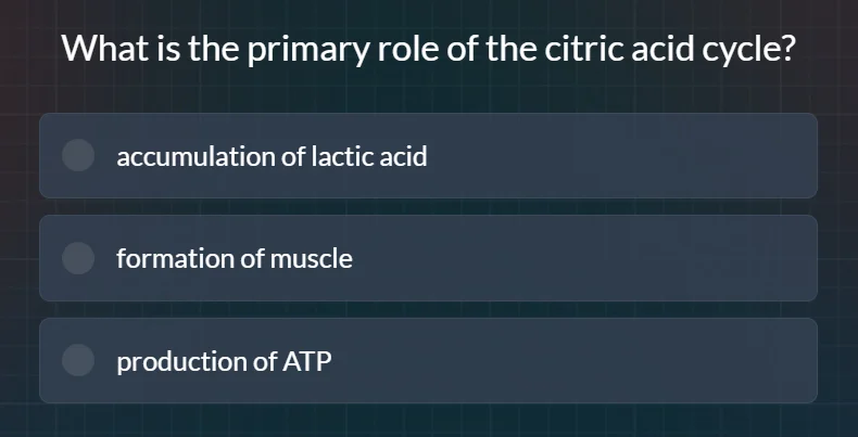 what is the primary role of the citric acid cycle? accumulation of lact…