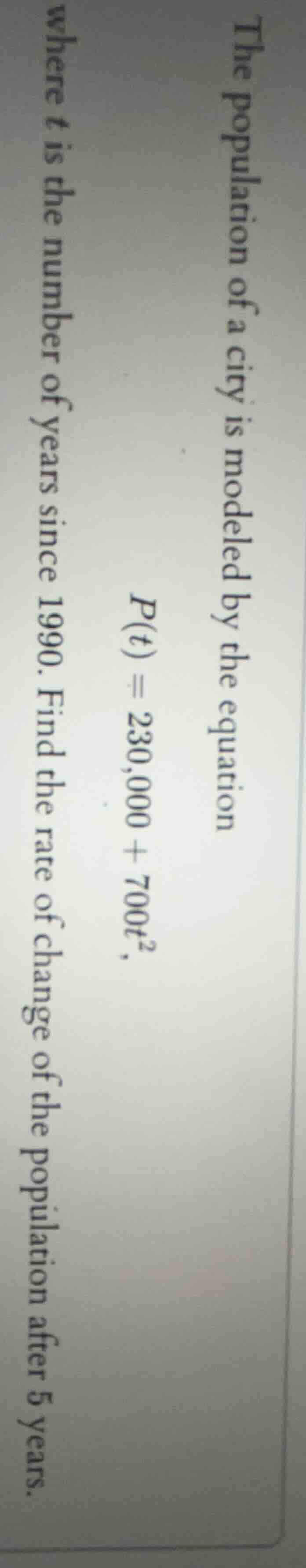 the population of a city is modeled by the equation $p(t) = 230,000 + 7…